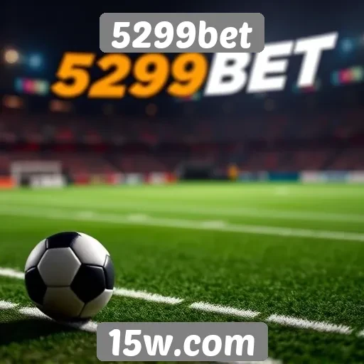 Vantagens e desvantagens do 5299bet